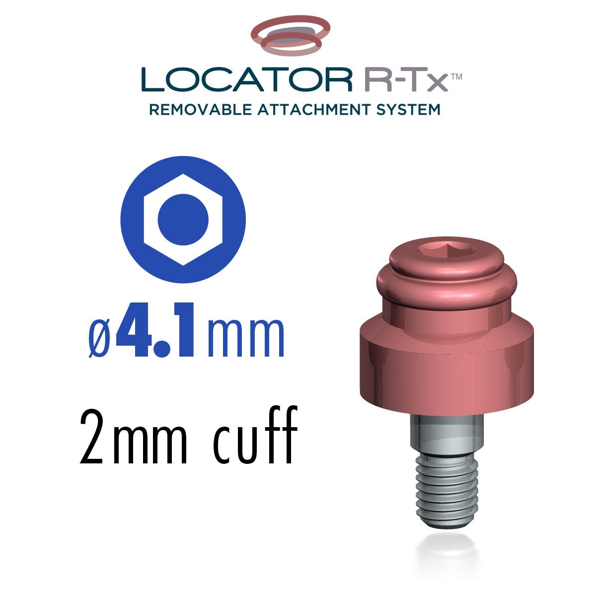 LOCATOR R-Tx,  4.1mm,  External Hex Connection, 2mm Cuff