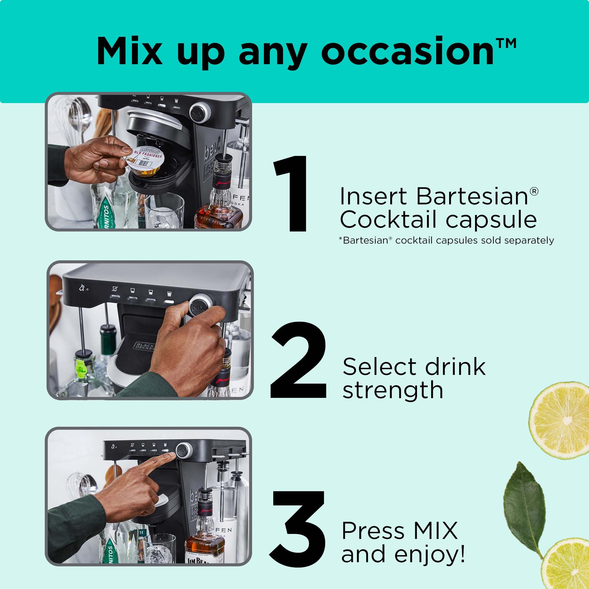3 step diagram instructing how to make a cocktail; text reads Insert Bartesian\xae 1) cocktail capsule, 2) select drink strength and 3) press MIX and enjoy!