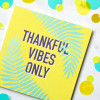 Thankful Vibes Thank You Greeting Card image