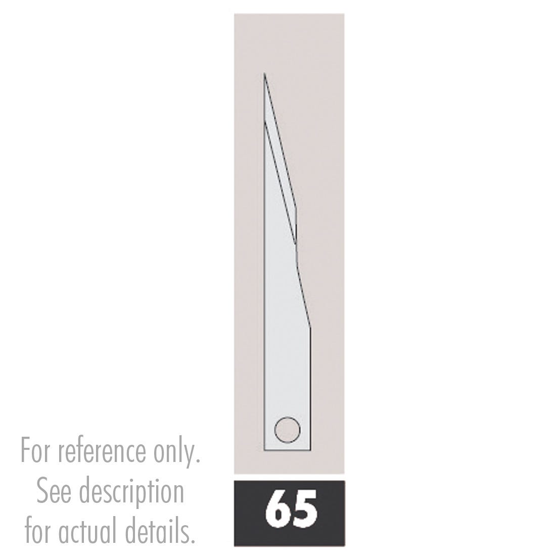 ACE Mini Blade #65 .6mm Thick Sterile 10/Pkg