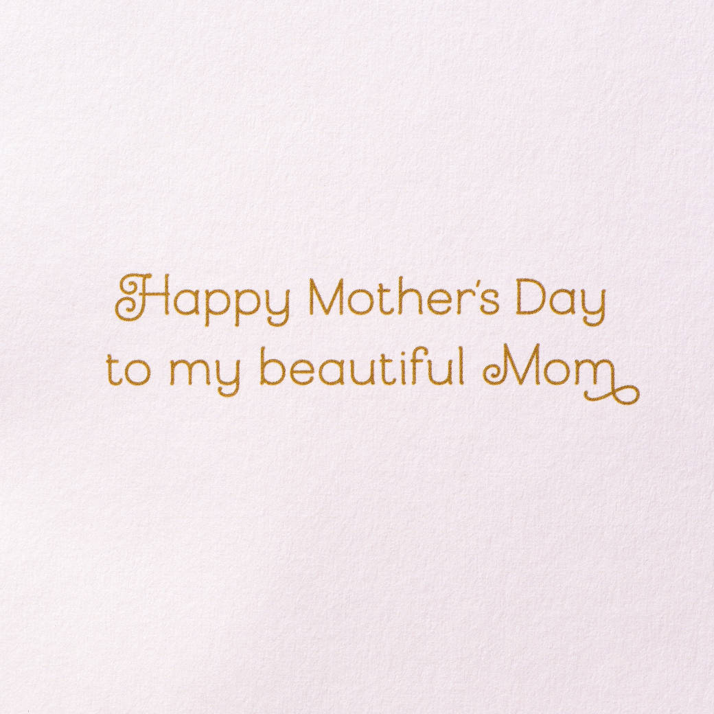 My Beautiful Mom Mother's Day Greeting Card