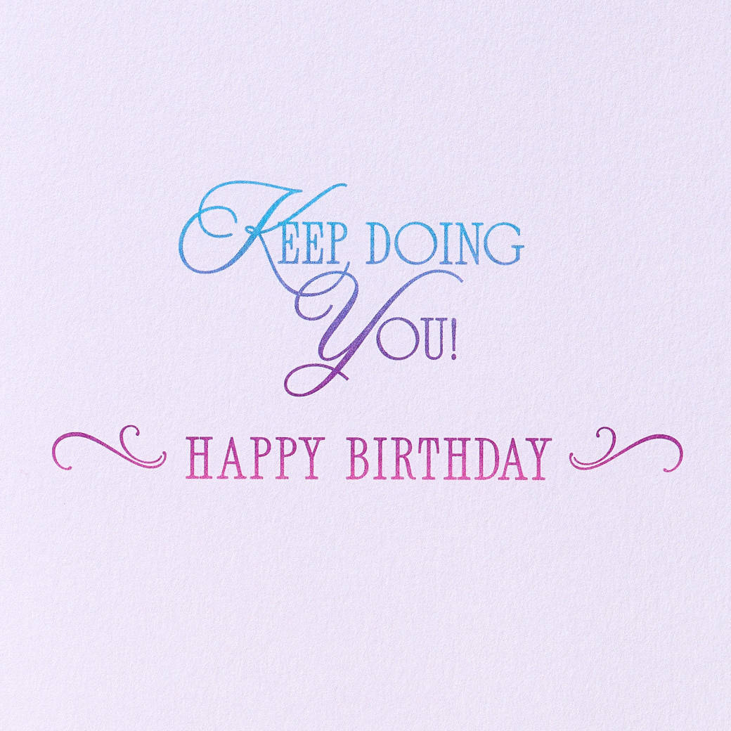 Keep Doing You 40th Birthday Greeting Card