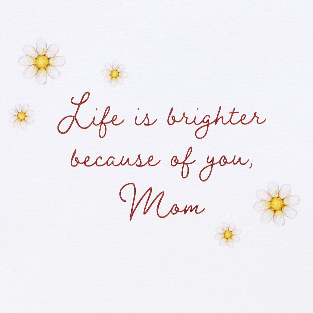 Life is Brighter Mother's Day Greeting Card from Daughter- Designed by Bella Pilar Image 4