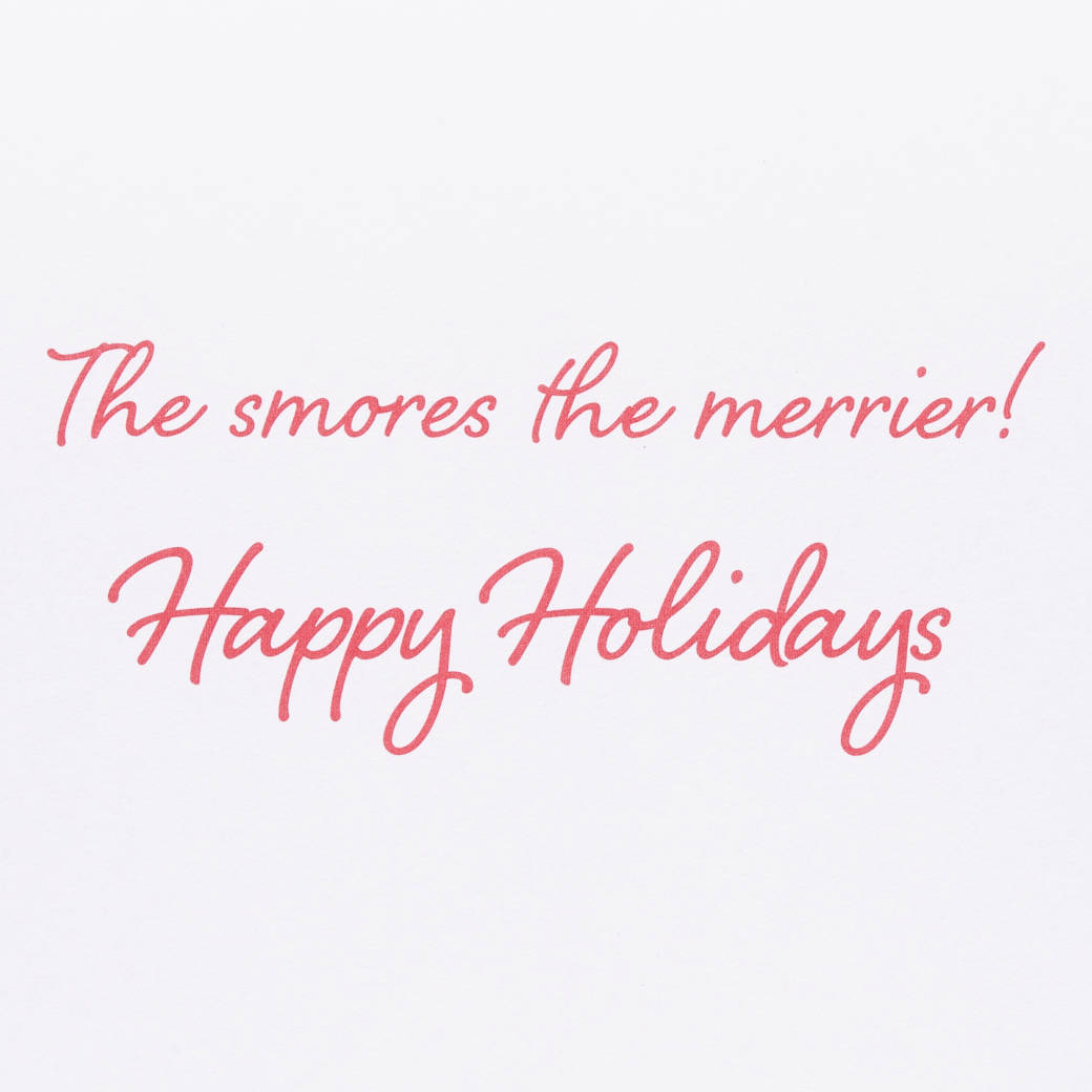 The s'mores the merrier! Christmas Greeting Card