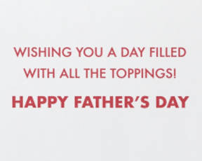 All the Toppings Father's Day Greeting CardImage 2