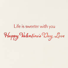 Sweeter With You Valentine's Day Greeting Card