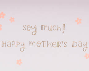 Soy Much! Mother's Day Greeting Card Image 3