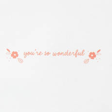 You're so Wonderful Thank You Greeting Card