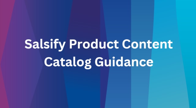 ***How to use the Salsify Catalog***