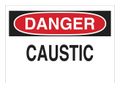 DANGER Caustic Sign 7" H x 10" W x 0.006" D Polyester