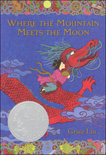 Where the Mountain Meets the Moon by Grace Lin