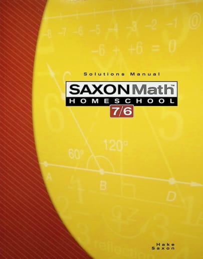 Saxon Math 7/6  Homeschool Solutions Manual (4th Edition)