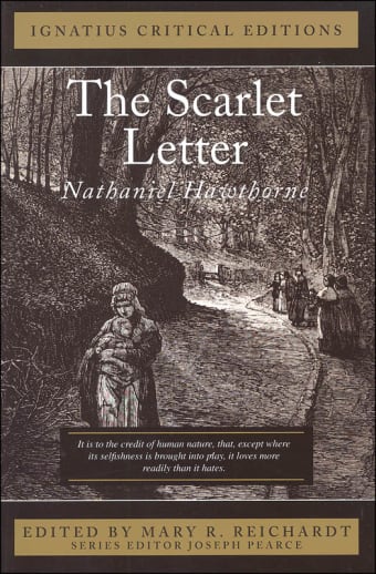 The Scarlet Letter by Nathaniel Hawthorne (Ignatius Critical Editions)