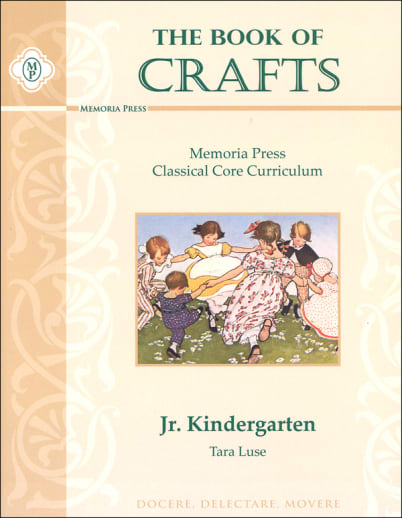 The Book of Crafts for Junior Kindergarten | Memoria Press