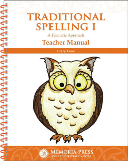 Memoria Press Traditional Spelling Teacher Guide 1