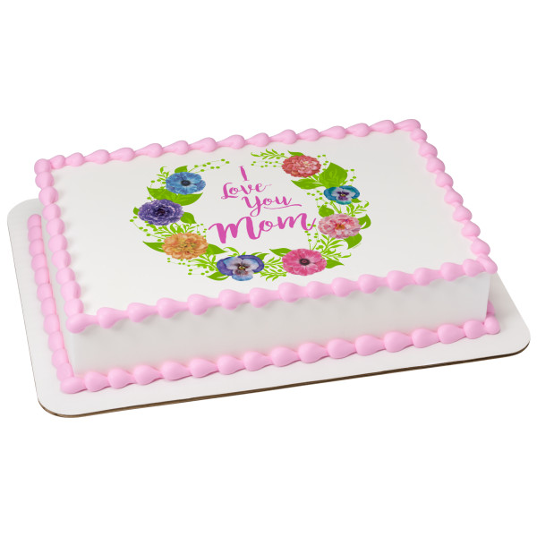 I Love You Mom PhotoCake® Edible Image®