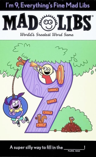 I'm 9, Everything's Fine Mad Libs