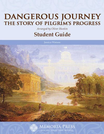 Dangerous Journey: The Story of Pilgrim's Progress Student Guide | Memoria Press