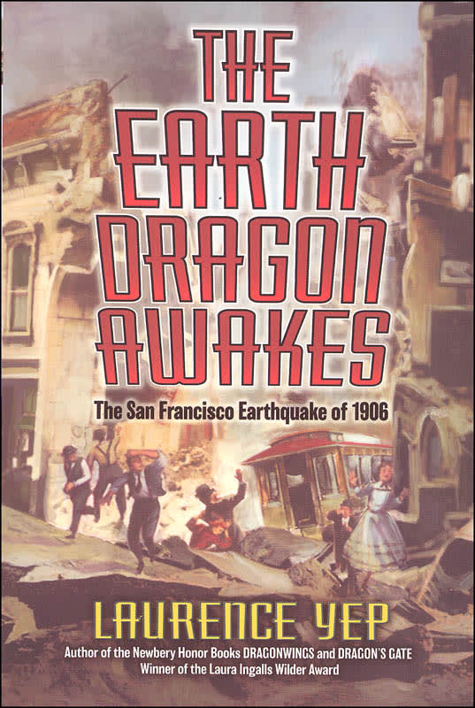 The Earth Dragon Awakes by Laurence Yep