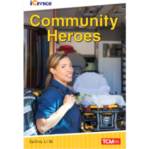 iCivics Readers Community Heroes Nonfiction Book