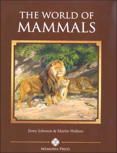 The World of Mammals | Memoria Press