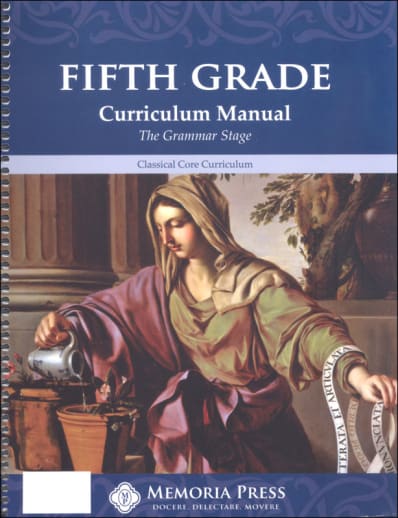 Memoria Press Fifth Grade Curriculum Manual
