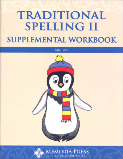 Memoria Press Traditional Spelling II Supplemental Workbook