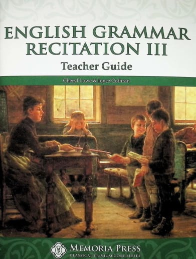 Memoria Press English Grammar Recitation Workbook 3 Teacher Guide