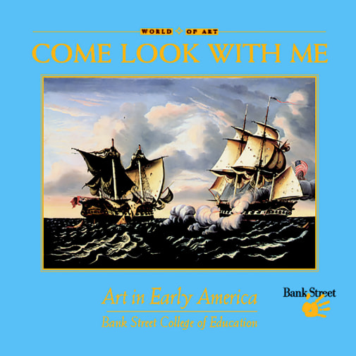 Come Look with Me: Art in Early America