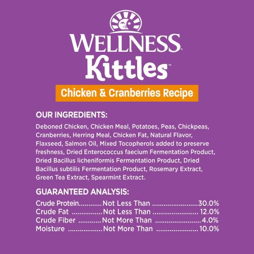 <p>Wellness Kittles Chicken and Cranberries Recipe<br />
is intended for intermittent or supplemental feeding only.</p>
