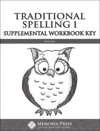 Memoria Press Traditional Spelling 1 Supplemental Workbook Key