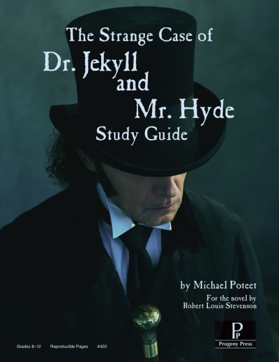 The Strange Case of Dr. Jekyll and Mr. Hyde Study Guide | Progeny Press