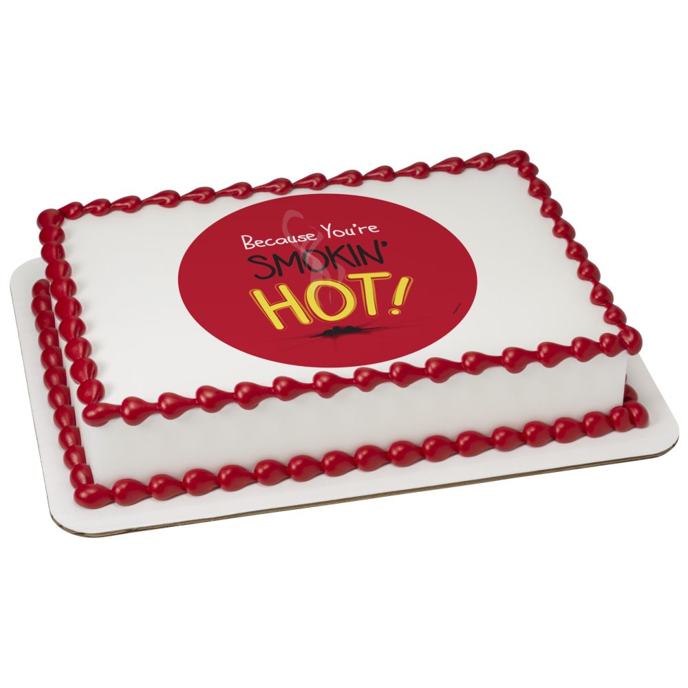 Image Cake Because You’re SMOKIN' HOT!