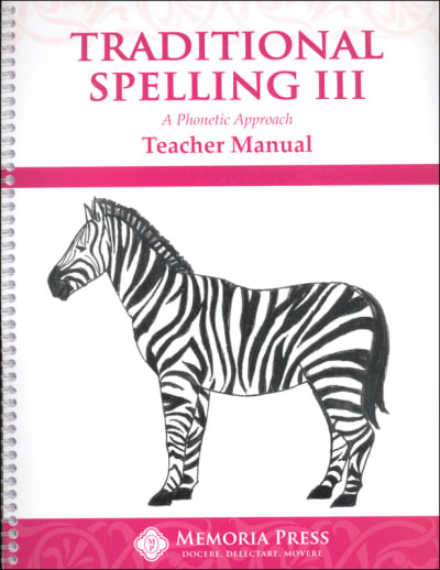 Memoria Press Traditional Spelling Teacher Guide 3