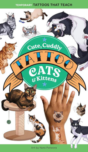 Cute, Cuddly Tattoo Cats & Kittens (50 Temporary Tattoos That Teach)