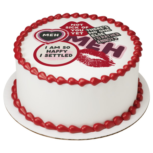Not Sick of You Yet PhotoCake® Edible Image®