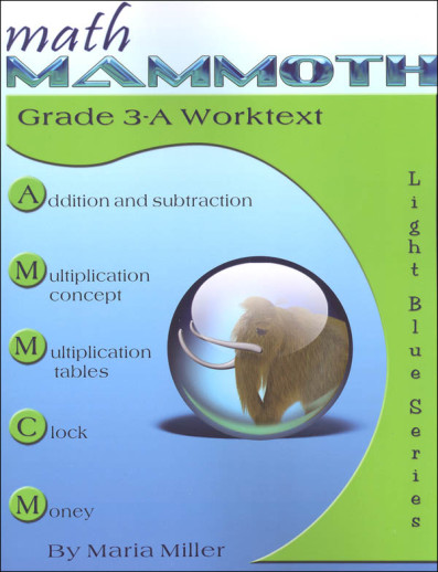 Math Mammoth Grade 3-A Worktext (2018 Edition, Full Color)