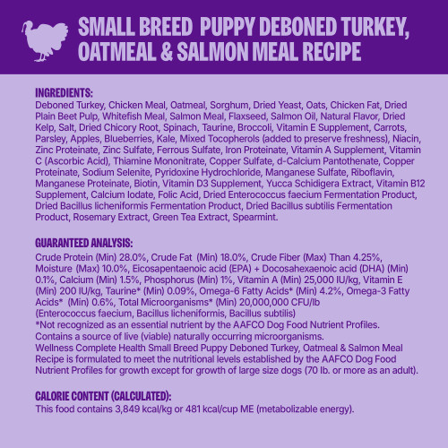 Deboned Turkey, Chicken Meal, Oatmeal, Sorghum, Dried Yeast, Oats, Chicken Fat, Dried Plain Beet Pulp, Whitefish Meal, Salmon Meal, Flaxseed, Salmon Oil, Natural Flavor, Dried Kelp, Salt, Dried Chicory Root, Spinach, Taurine, Broccoli, Vitamin E Supplement, Carrots, Parsley, Apples, Blueberries, Kale, Mixed Tocopherols (added to preserve freshness), Niacin, Zinc Proteinate, Zinc Sulfate, Ferrous Sulfate, Iron Proteinate, Vitamin A Supplement, Vitamin C (Ascorbic Acid), Thiamine Mononitrate, Copper Sulfate, d-Calcium Pantothenate, Copper Proteinate, Sodium Selenite, Pyridoxine Hydrochloride, Manganese Sulfate, Riboflavin, Manganese Proteinate, Biotin, Vitamin D3 Supplement, Yucca Schidigera Extract, Vitamin B12 Supplement, Calcium Iodate, Folic Acid, Dried Enterococcus faecium Fermentation Product, Dried Bacillus licheniformis Fermentation Product, Dried Bacillus subtilis Fermentation Product, Rosemary Extract, Green Tea Extract, Spearmint.