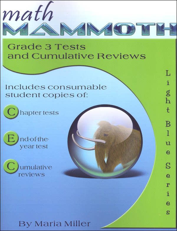 Math Mammoth Grade 3 Tests and Cumulative Reviews (2018 Edition, Full Color)