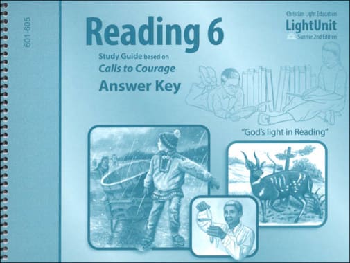 Christian Light Calls to Courage Worktext Answer Key - Sunrise 2nd Edition