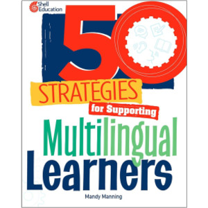 50 Strategies for Supporting Multilingual Learners