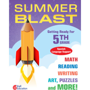 Summer Blast: Getting Ready for Fifth Grade (Spanish Language Support)
