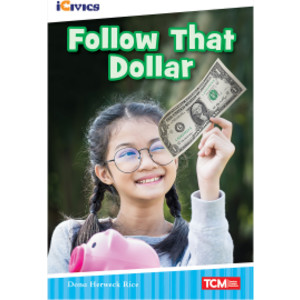 iCivics Readers Follow That Dollar Nonfiction Book