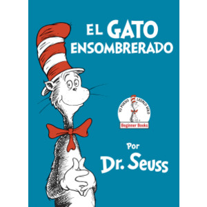 El Gato Ensombrerado (The Cat in the Hat Spanish Edition)