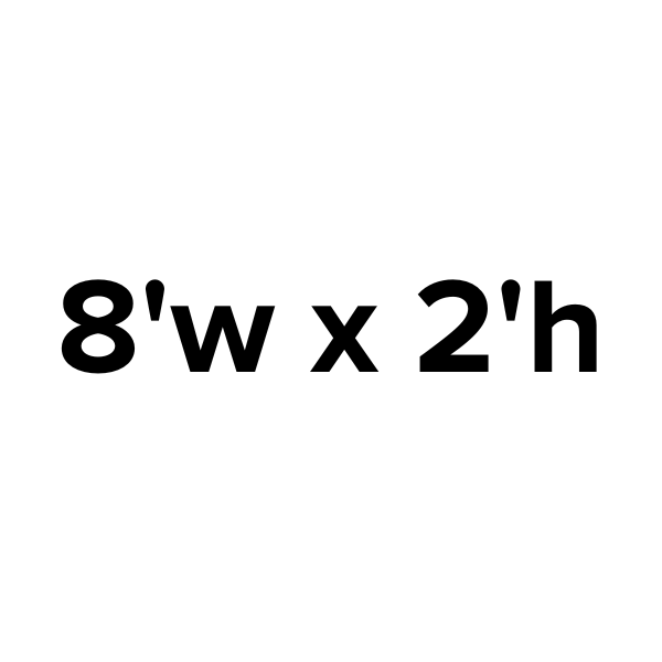 8'w x 2'h Hardware & Standard Case