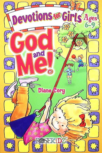 God and Me!: Devotions for Girls Ages 6-9