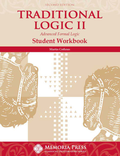 Memoria Press Traditional Logic 2 Student Workbook (2nd Edition)