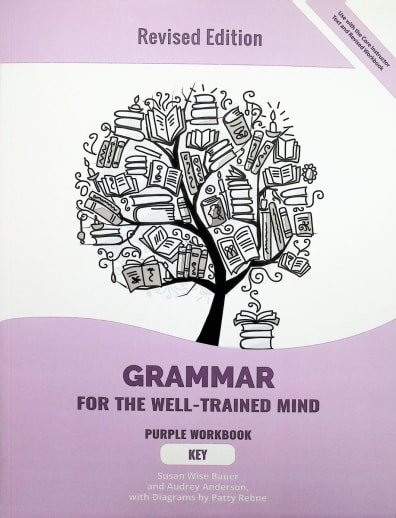 Grammar for the Well-Trained Mind: Purple Workbook Key (Revised Edition)