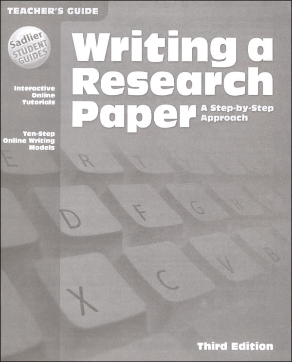 Writing a Research Paper: A Step-By-Step Approach Teacher's Guide