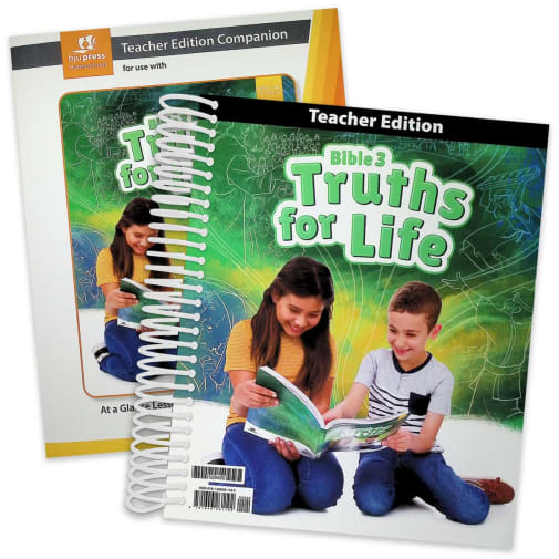 BJU Press Bible 3: Truths for Life Teacher Edition & Teacher Edition Companion 1st Edition